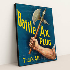 Battle ax plug, that’s all (1896) by Anonymous - Black Frame Stretchiez