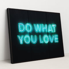 Do What You Love by Millo Lin - Black Frame Stretchiez