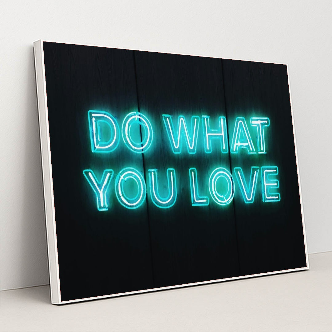 Do What You Love by Millo Lin - White Frame Stretchiez