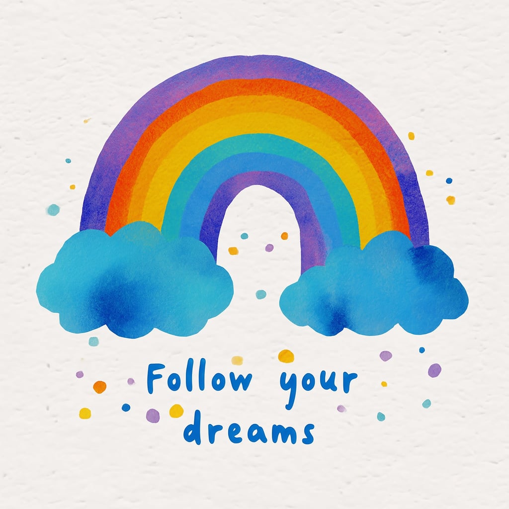 Follow Your Dreams by Melissa King