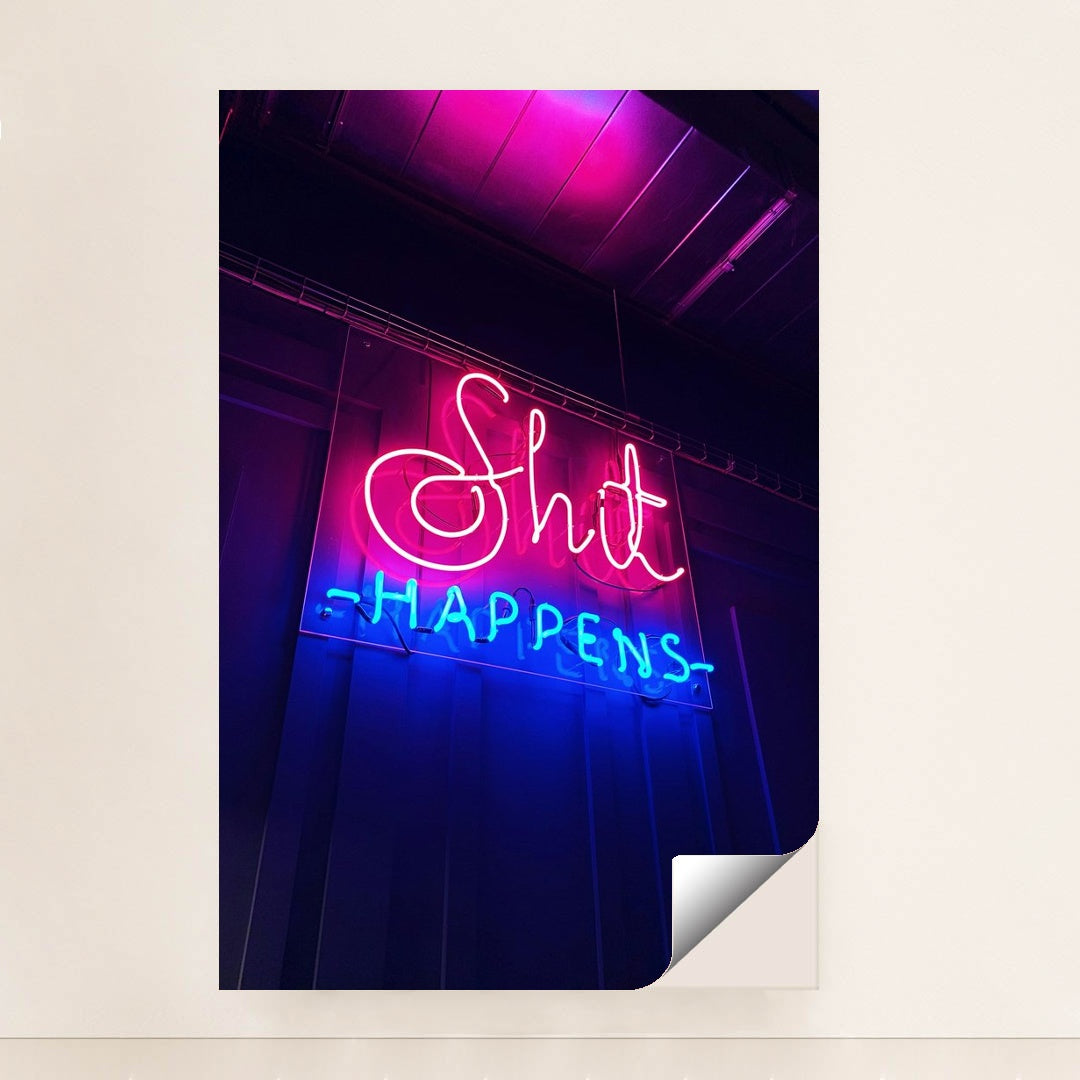 Shit Happens neon sign by Artur Wayne - Peeliez